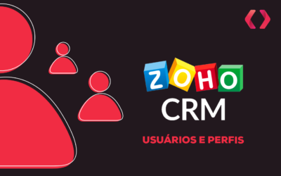 Criação de usuários e perfis no Zoho CRM